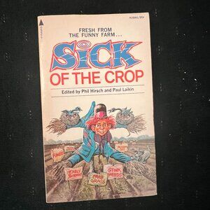 1975 Fresh from the Funny Farm: Sick of the Crop by Phil Hirsch and Paul Laikin